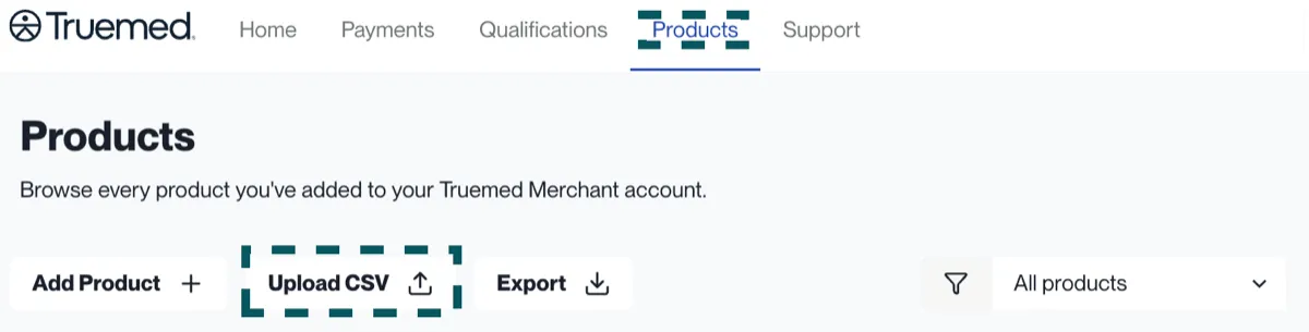 Truemed Dashboard Products tab with SKU upload